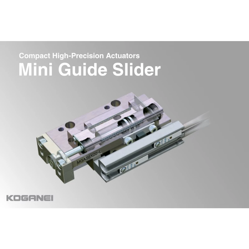 [MGA] Mini Guide Slider / Guide-Integrated Actuator That Helps Reduce Machine Space, Improve Accuracy, and Shorten Design Time