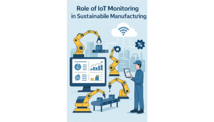 IoT Monitoring in Sustainable Manufacturing ｜ Reduce Waste & Boost Factory Efficiency