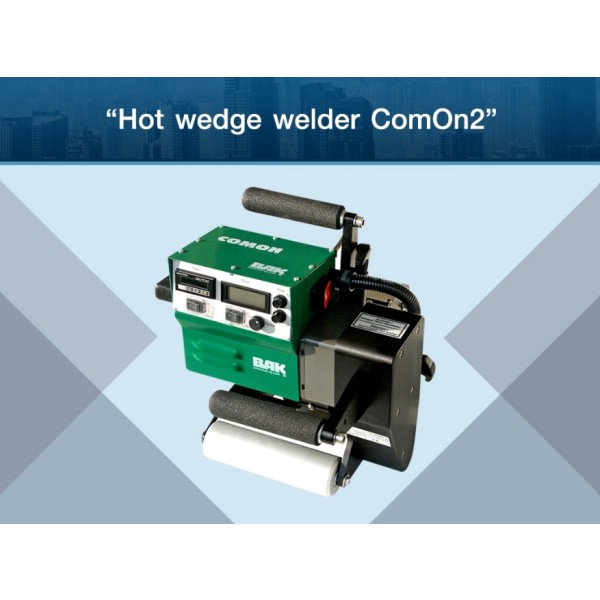 ComOn2 (Hot Wedge Welder) : งานเชื่อมแผ่นพลาสติก
