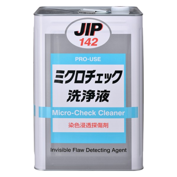 JIP142　ミクロチェック洗浄剤 クラックチェック 18L　浸透探傷剤　イチネンケミカルズ　タイ